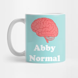 Abby Normal Mug